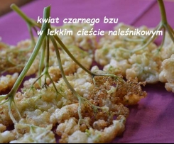 Kwiat czarnego bzu w lekkim cieście naleśnikowym