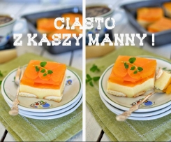 Ciasto z kaszy mannej